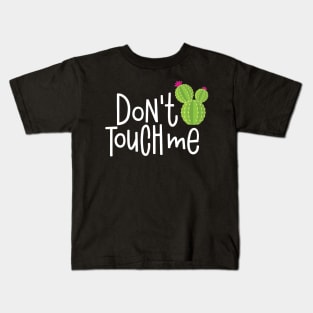 Dont Touch Me Cool Creative Beautiful Cactus Design Kids T-Shirt